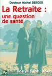 La retraite: une question de santé