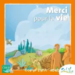 Merci pour la vie