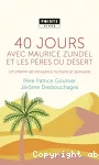 40 jours avec Maurice Zundel et les Pères du désert