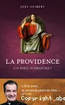 La providence Un dieu si proche