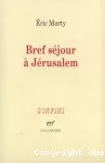 Bref séjour à Jérusalem