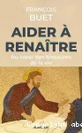 Aider à renaître