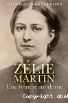 Zélie Martin Une femme moderne