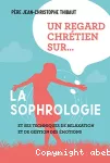 Un regard chrétien sur la sophrologie