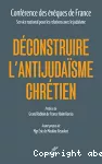 Déconstruire l'antijudaïsme chrétien