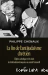 La fin de l'antijudaïsme chrétien