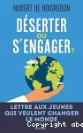 Déserter ou s'engager ?