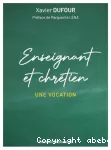 Enseignant et chrétien une vocation