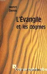 L'Evangile et les dogmes