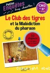 Le Club des tigres et la malédiction du pharaon