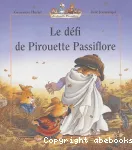 Le défi de Pirouette Passiflore