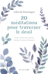 20 méditations pour traverser le deuil