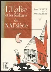 L'Église et les barbares du XXIè siècle