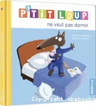 Petit loup ne veut pas dormir