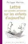 Lettre aux grandes personnes sur les enfants d'aujourd'hui