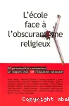 L'école face à l'obscurantisme religieux