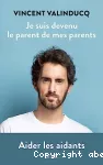 Je suis devenu le parent de mes parens