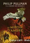 Le miroir d'ambre