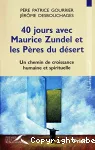 40 jours avec Maurice Zundel et les pères du désert