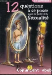 12 questions à se poser avant de parler de la sexualité