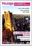 La Cathédrale d'Albi. Mystérieuse et sacrée