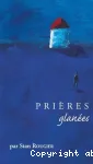 Prières glanées