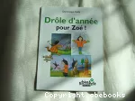 Drôle d'année pour Zoé