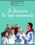 Je découvre les septs sacrements