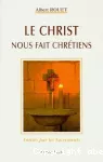 Le Christ nous fait chrétiens