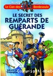 . Le secret des remparts de Guérande.