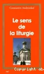 Le sens de la liturgie