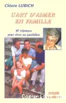 L'art d'aimer en famille