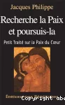 Recherche la paix et poursuis -la