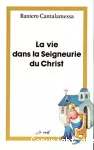 La vie dans la seigneurie du Christ