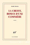 La cheffe, roman d'une cuisinière