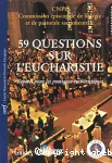 59 questions sur l'Eucharistie