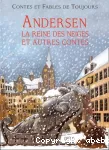 La reine des neiges et autres contes