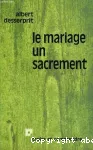 Le mariage, un sacrement