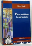 Pour célébrer l'eucharistie