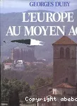 L'Europe au Moyen Age - Art roman, art gothique