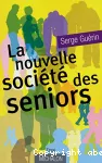 La nouvelle société des seniors