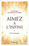 Aimez à l'infini