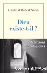 Dieu existe-t-il ?