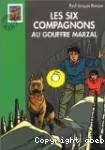 Les six compagnons au goufre marzal