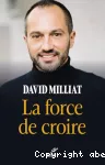La force de croire