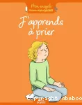 J'apprends à prier