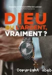 Dieu ou l'argent, vraiment ?