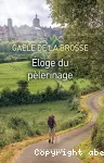 Eloge du pélerinage