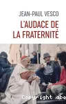 L'audace de la fraternité