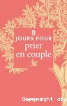 8 jours pour prier en couple